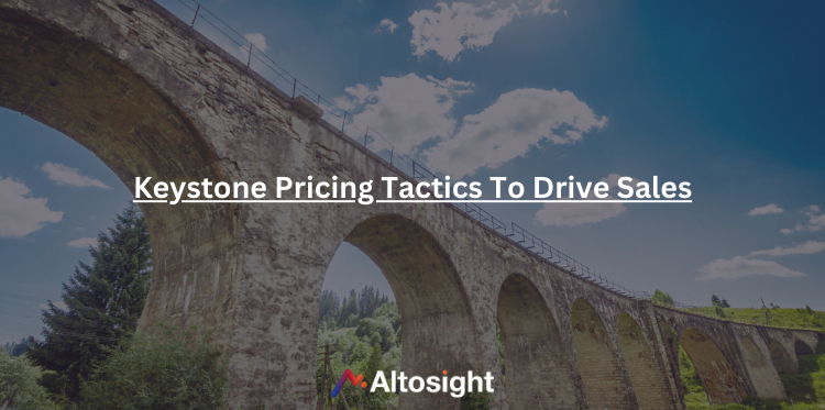 Keystone Pricing Tactics Regarding Markup and Margins To Drive Sales