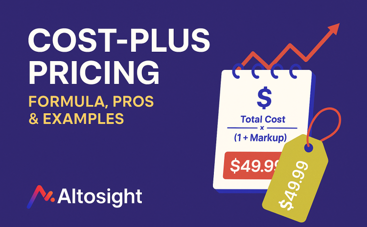 What Is Cost-Plus Pricing? Strategy, Formula & Examples