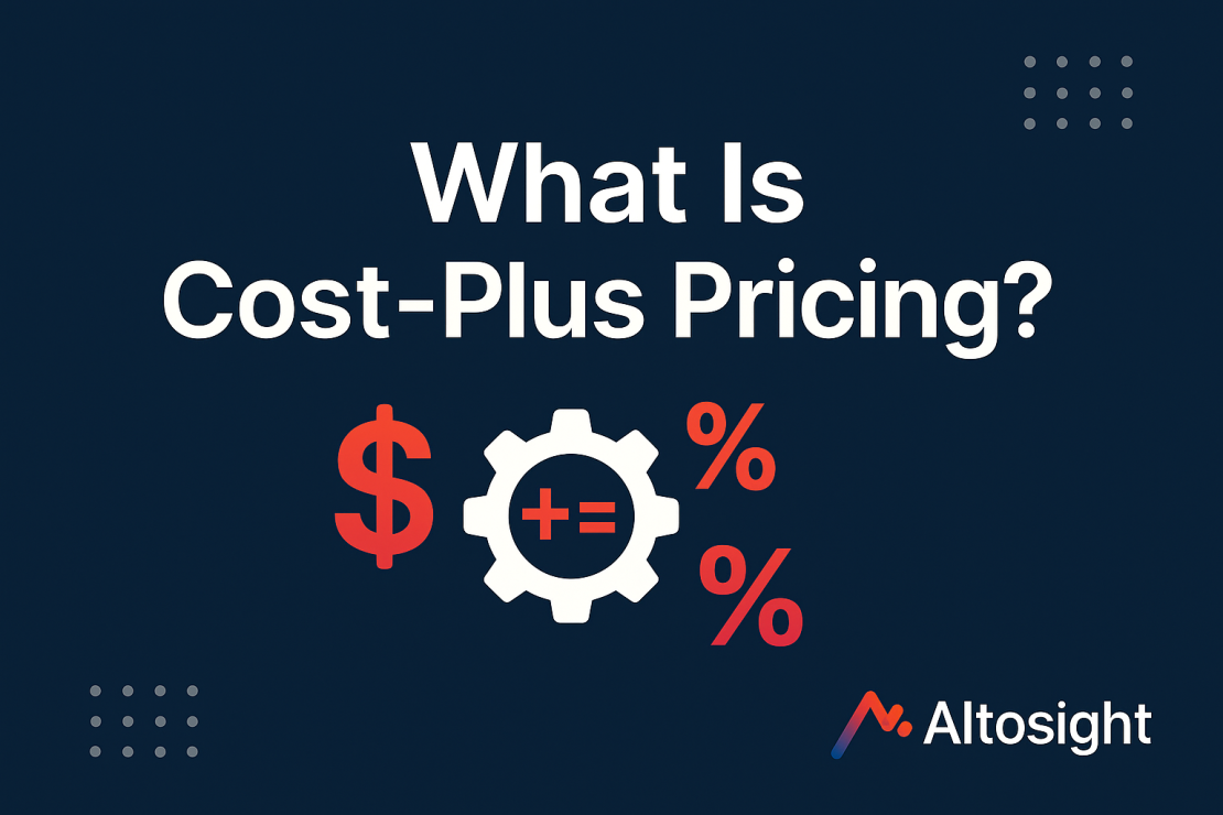 What Is Cost-Plus Pricing? Strategy, Formula & Examples | Altosight