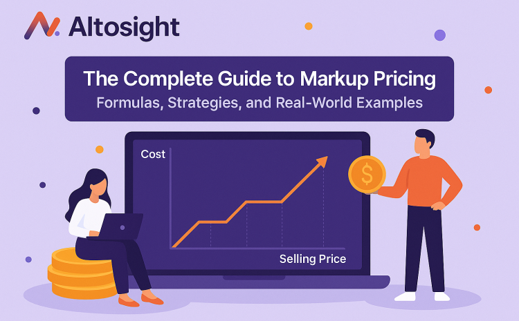  Complete Guide to Markup Pricing: Formulas, Strategies & Examples 